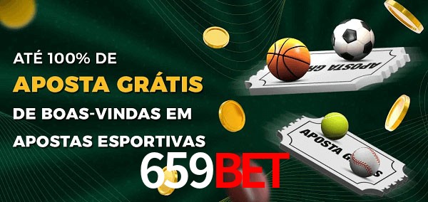659Bet Ate 100% de Aposta Gratis